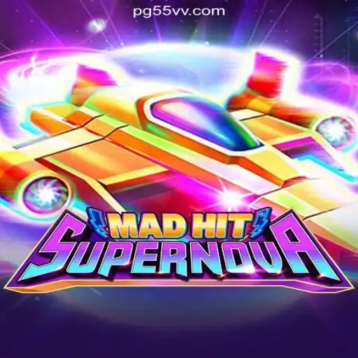 MadHitSupernova: Revolutionizing the Online Slots Experience on 55VV.COM Platform
